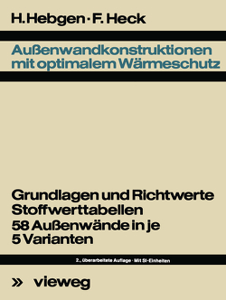 Außenwandkonstruktionen mit optimalem Wärmeschutz von Hebgen,  Friedrich, Heck,  Friedrich