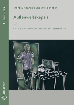 Außenweltskepsis von Haardiek,  Annika, Schmidt,  Axel