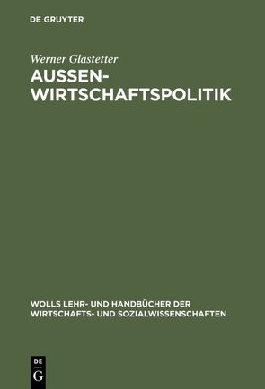 Aussenwirtschaftspolitik von Glastetter,  Werner