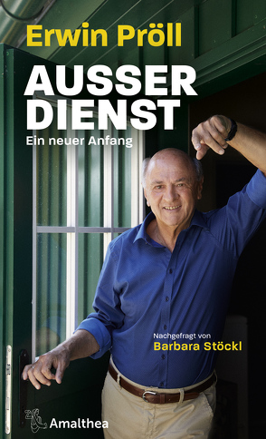 Außer Dienst von Pröll,  Erwin, Stöckl,  Barbara