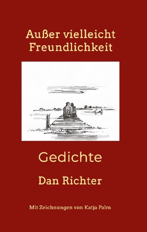 Außer vielleicht Freundlichkeit von Richter,  Dan