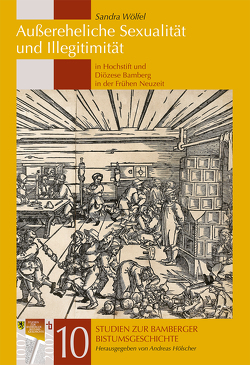 Außereheliche Sexualität und Illegitimität von Wölfel,  Sandra