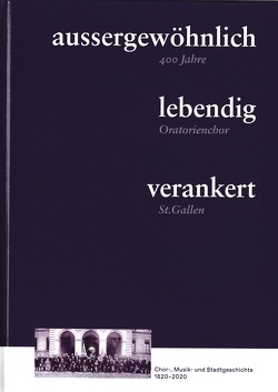 aussergewöhnlich − lebendig − verankert : von Buchmann,  Rudolf, Frey,  Franziska, Frey,  Ursula, Hächler,  Fredi, Hassler,  Gitta, Ittensohn,  Oliver, Manser,  Victor, Meier,  Eduard, Münch,  Uwe, Roche Löffler,  Suzanne de, Signer,  Emanuel, Zwicker,  Alfons Karl