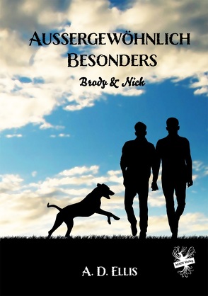 Außergewöhnlich Besonders – Brody & Nick von Ellis,  A. D.