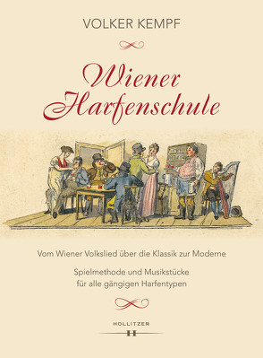 Wiener Harfenschule. Vom Wiener Volkslied über die Klassik zur Moderne von Kempf,  Volker