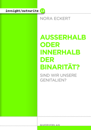 Außerhalb oder innerhalb der Binarität? von Eckert,  Nora