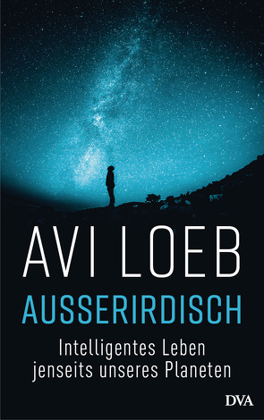 Außerirdisch von Loeb,  Avi, Schröder,  Jürgen