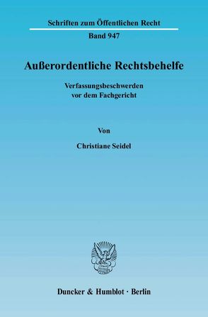 Außerordentliche Rechtsbehelfe. von Seidel,  Christiane