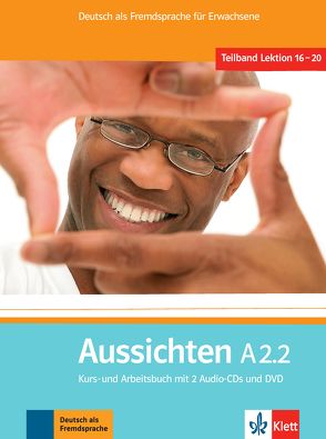 Aussichten A2.2 von Jentges,  Sabine, Klötzer,  Sylvia, Lundquist-Mog,  Angelika, Precht,  Jørn, Reinke,  Kerstin, Ros-El Hosni,  Lourdes M., Sokolowski,  Kathrin, Swerlowa,  Olga