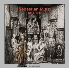 Ausstellungskatalog Sebastian Mutzl (1831-1917) von Diözsesan-Museum Eichstätt,  Diözsesan-Museum Eichstätt