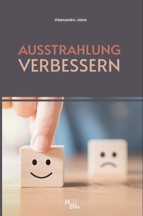 Ausstrahlung verbessern von Jobst,  Alessandro