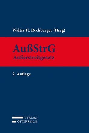 AußStrG Außerstreitgesetz von Rechberger,  Walter