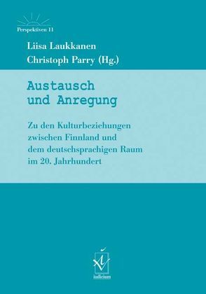 Austausch und Anregung von Laukkanen,  Liisa, Parry,  Christoph