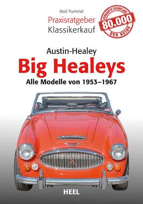 Praxisratgeber Klassikerkauf Austin Healey von Reid Trummel, Trummel,  Reid