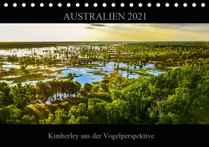 Australien 2021 Kimberley aus der Vogelperspektive (Tischkalender 2021 DIN A5 quer) von Buch,  Sylwia