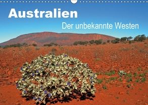 Australien – Der unbekannte Westen (Wandkalender 2018 DIN A3 quer) von Paszkowsky,  Ingo