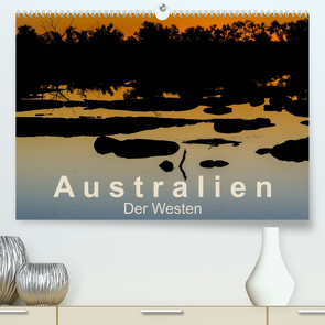 Australien – Der Westen (Premium, hochwertiger DIN A2 Wandkalender 2023, Kunstdruck in Hochglanz) von Knappmann,  Britta