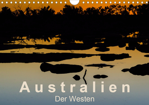 Australien – Der Westen (Wandkalender 2021 DIN A4 quer) von Knappmann,  Britta