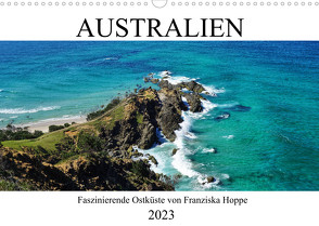 Australien – faszinierende Ostküste (Wandkalender 2023 DIN A3 quer) von Hoppe,  Franziska