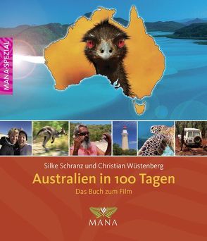 Australien in 100 Tagen von Schranz,  Silke, Wüstenberg,  Christian