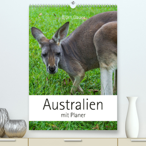 Australien mit Planer (Premium, hochwertiger DIN A2 Wandkalender 2023, Kunstdruck in Hochglanz) von Daugs,  Björn