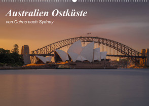 Australien Ostküste – von Cairns nach Sydney (Wandkalender 2022 DIN A2 quer) von Zocher,  Fabian