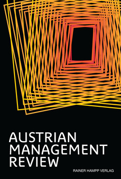 AUSTRIAN MANAGEMENT REVIEW von Güttel,  Wolfgang H.