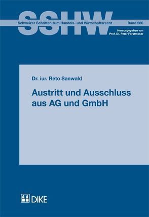 Austritt und Ausschluss aus AG und GmbH von Sanwald,  Reto