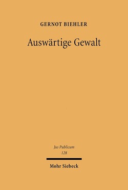 Auswärtige Gewalt von Biehler,  Gernot