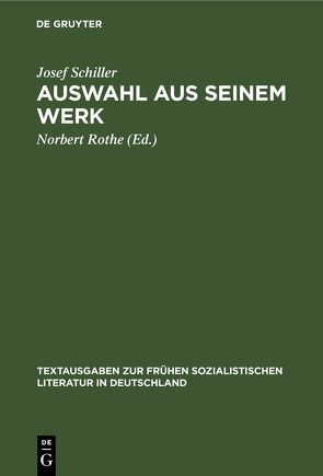 Auswahl aus seinem Werk von Rothe,  Norbert, Schiller,  Josef