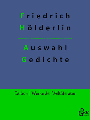 Auswahl Gedichte von Gröls-Verlag,  Redaktion, Hölderlin,  Friedrich