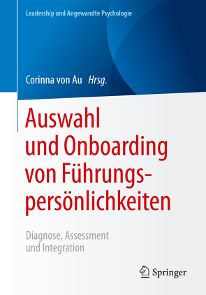 Auswahl und Onboarding von Führungspersönlichkeiten von von Au,  Corinna