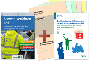 Auswahlverfahren und Einstellungstest Zoll – alles in einem Paket von Guth,  Kurt, Mery,  Marcus, Mohr,  Andreas