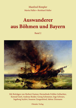 Auswanderer aus Bayern und Böhmen Band II von Haller,  Marita, Haller,  Reinhard, Rimpler,  Manfred