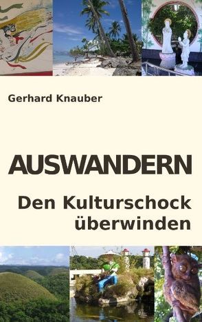 Auswandern – Den Kulturschock überwinden von Knauber,  Gerhard