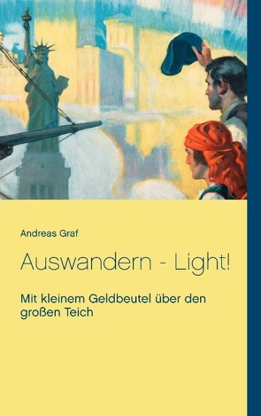 Auswandern – Light! von Graf,  Andreas N.