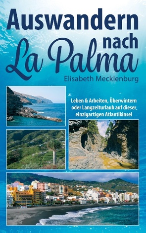 Auswandern nach La Palma von Mecklenburg,  Elisabeth