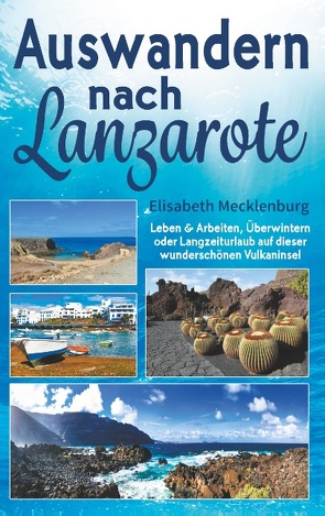 Auswandern nach Lanzarote von Mecklenburg,  Elisabeth