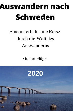 Auswandern nach Schweden von Flügel,  Gunter