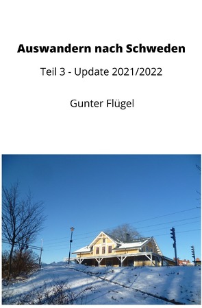 Auswandern nach Schweden von Flügel,  Gunter