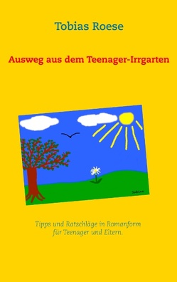 Ausweg aus dem Teenager-Irrgarten von Roese,  Tobias