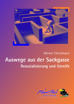 Auswege aus der Sackgasse von Christmann,  Werner