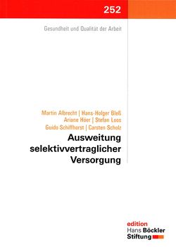 Ausweitung selektivvertraglicher Versorgung von Albrecht,  Martin, Bleß,  Hans-Holger, Höer,  Ariane, Schiffhorst,  Guido