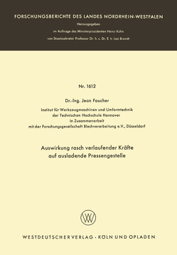 Auswirkung rasch verlaufender Kräfte auf ausladende Pressengestelle von Foucher,  Jean