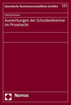 Auswirkungen der Schuldenbremse im Privatrecht von Hauser,  Patrick