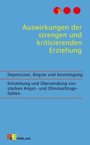 Auswirkungen der strengen und kritisierenden Erziehung