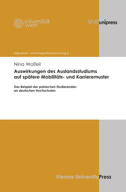 Auswirkungen des Auslandsstudiums auf spätere Mobilitäts- und Karrieremuster von Fassmann,  Heinz, Potz,  Richard, Weiss,  Hildegard, Wolfeil,  Nina