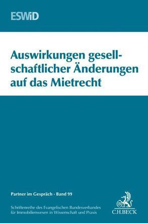 Auswirkungen gesellschaftlicher Änderungen auf das Mietrecht von Evangelischen Bundesverband für Immobilienwesen in Wissenschaft und Praxis