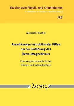 Auswirkungen instruktionaler Hilfen bei der Einführung des (Ferro-)Magnetismus von Rachel,  Alexander