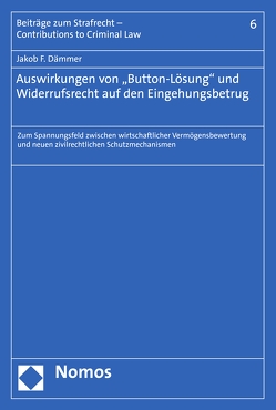 Auswirkungen von „Button-Lösung“ und Widerrufsrecht auf den Eingehungsbetrug von Dämmer,  Jakob